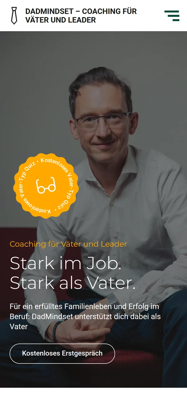 DadMindset-Landingpage am Smartphone: Porträt des Coaches im Hochformat, ein oranges Rund-Badge, die Headline „Stark im Job. Stark als Vater.“ und der Button „Kostenloses Erstgespräch“.